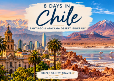 8 Days in Chile: Santiago & Atacama Desert Itinerary