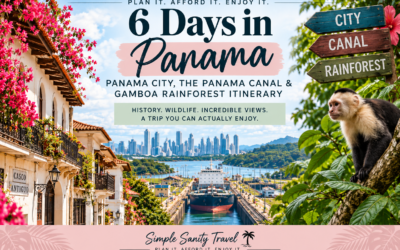 6 Days in Panama: Panama City, Panama Canal & Gamboa Rainforest Itinerary